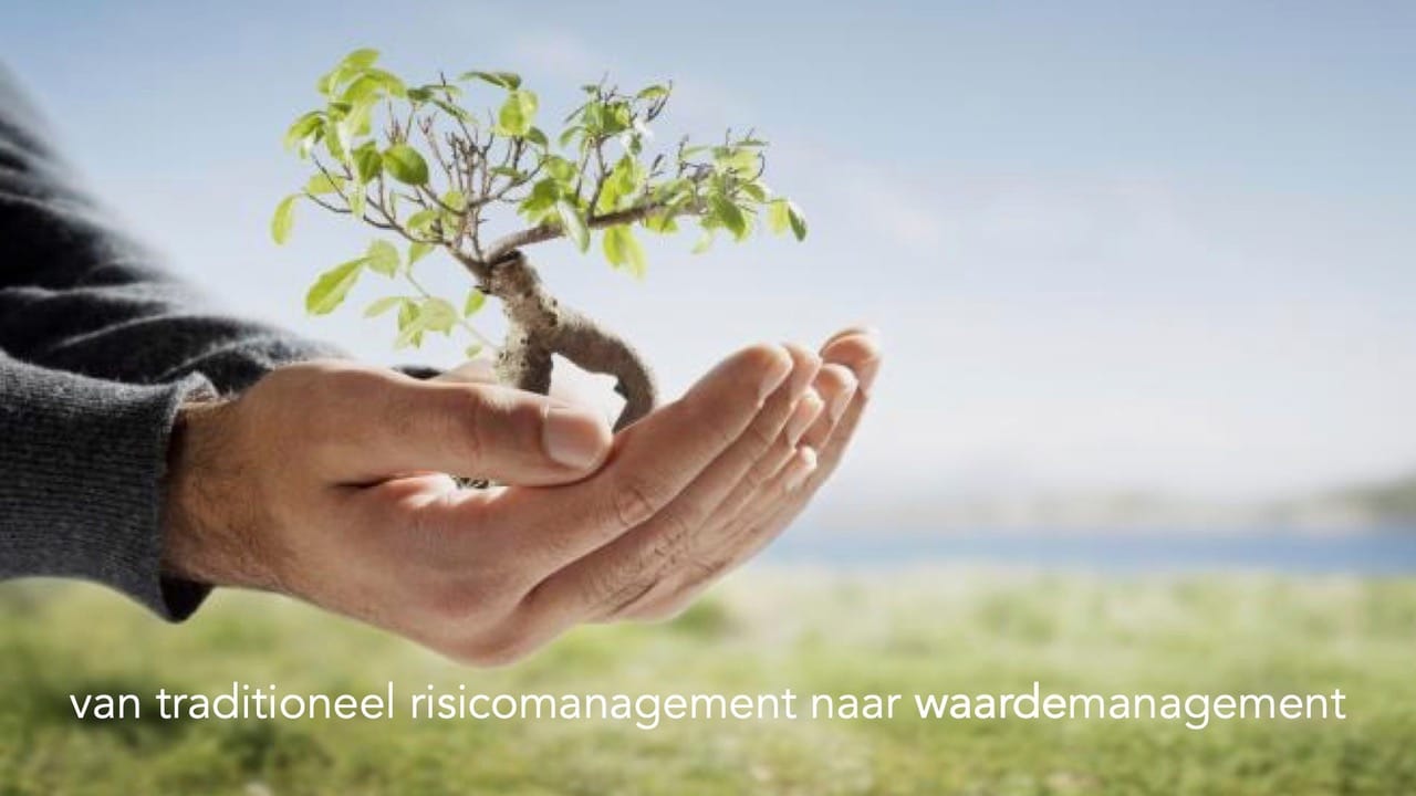 Van traditioneel risicomanagement naar waardemanagement